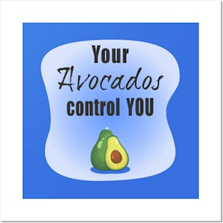 Avocado Life Posters and Art